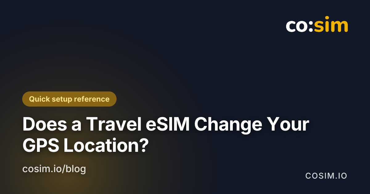 Phone location signals compared with a travel eSIM data connection