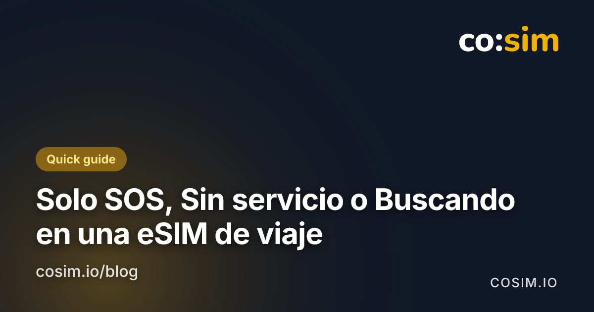 Tarjeta explicativa que compara los estados solo SOS, Sin servicio y Buscando, con la primera comprobación de cada uno
