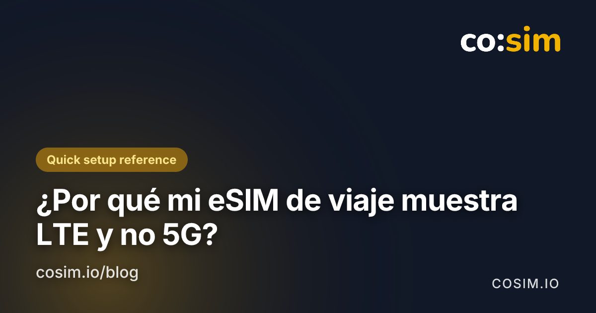 Comprobaciones si una eSIM de viaje muestra LTE